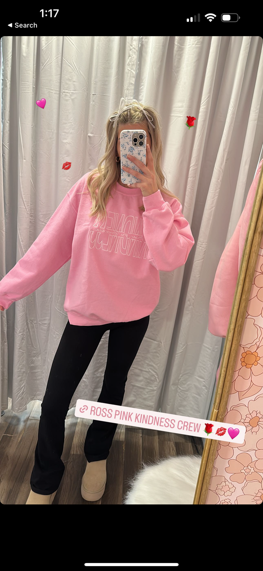 Rose Pink Kindness Crewneck